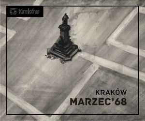 krakw marzec68 300x250 - Akt krakowskiej solidarności. Wystawa Kraków – Marzec  ’68 od jutra na Plantach