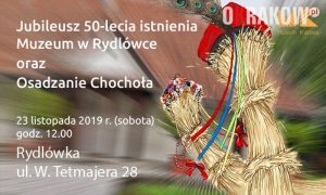 fot 300x180 - Jubileusz 50-lecia Muzeum w Rydlówce oraz Osadzanie Chochoła - 23 listopada 2019, godz. 12 w Rydlówce