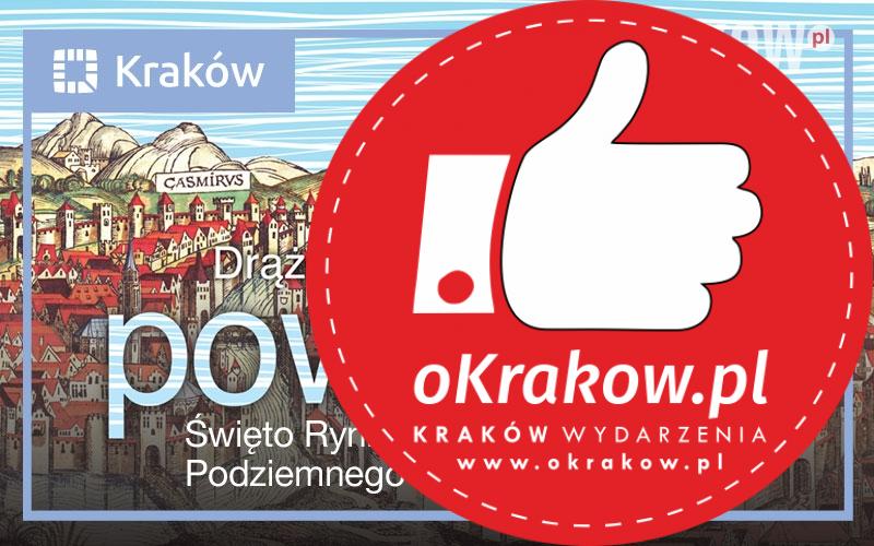krakow rynek podziemny - Kraków, Święto Rynku Podziemnego, 5–31 stycznia 2021