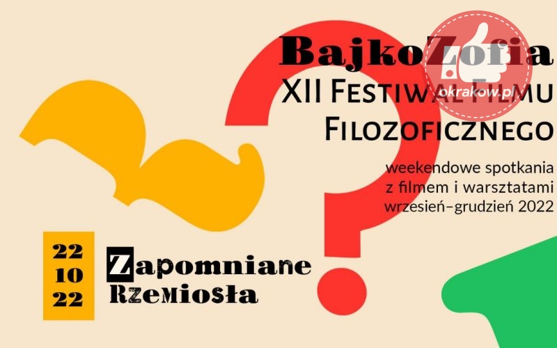 BajkoZofia XII Festiwal Filmu Filozoficznego – zapomniane rzemiosła