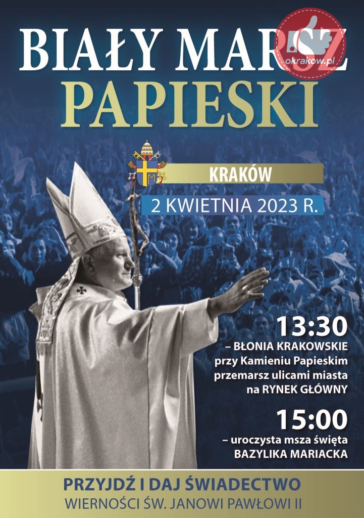marsz papieski 721x1024 - Biały Marsz Papieski w Krakowie 2 kwietnia 2023 r.