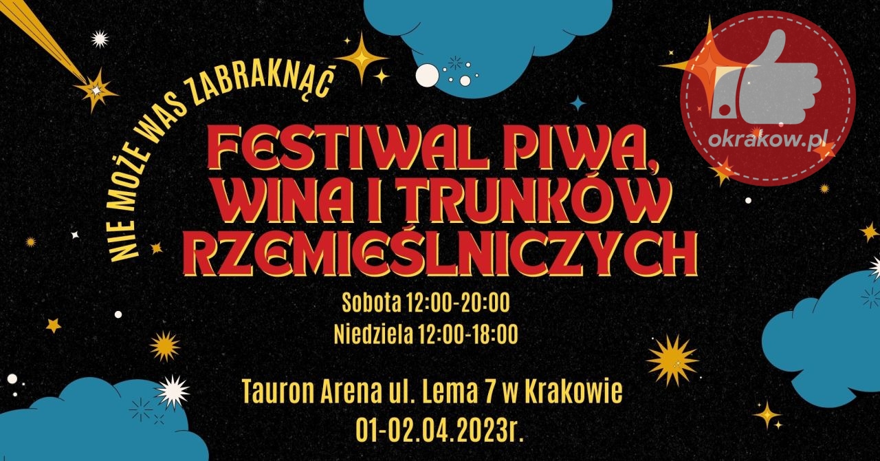 piwo - 01-02.04.2023r Festiwal Piwa, Wina i Trunków Rzemieślniczych w Krakowie!