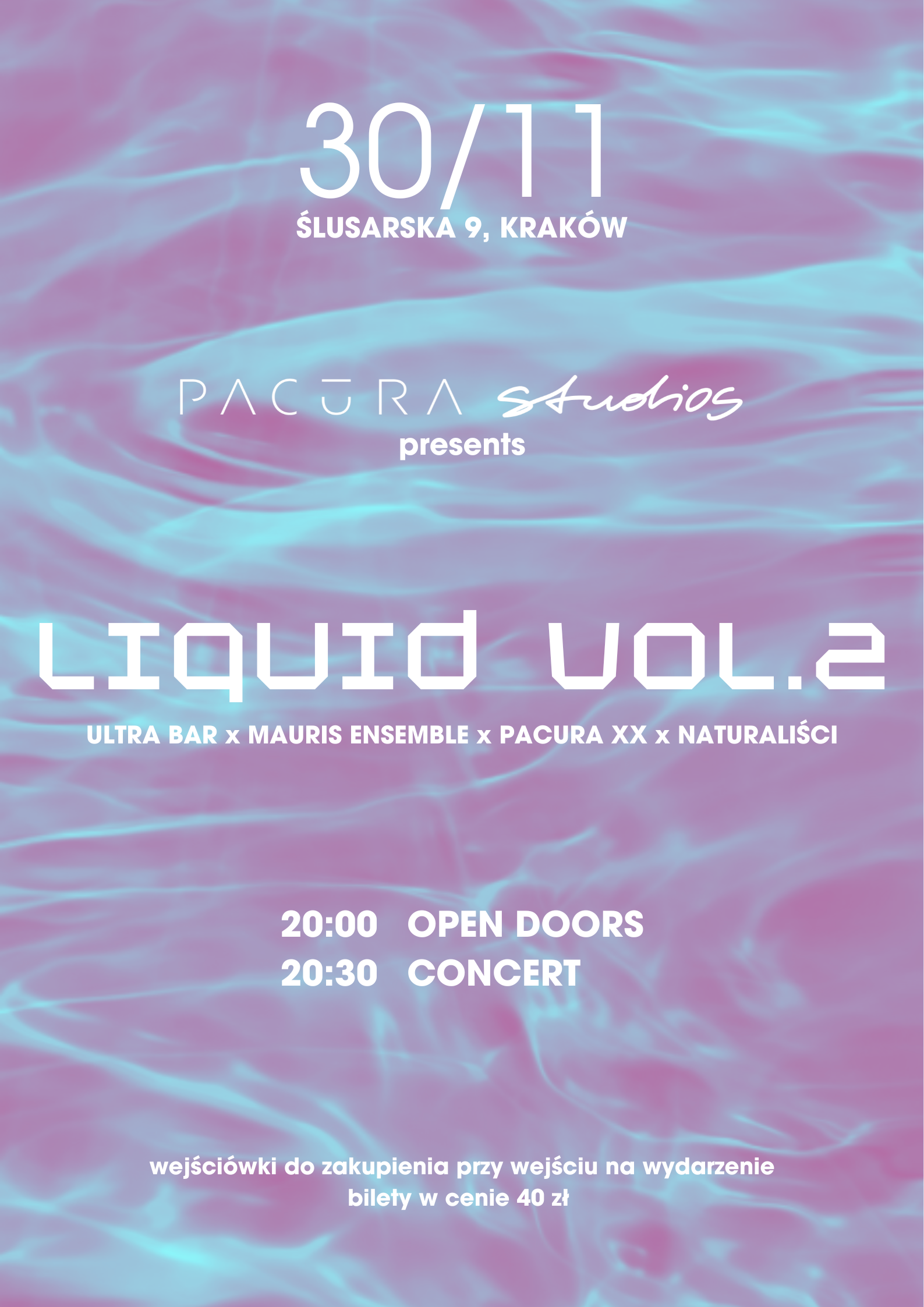 liquid kopia - LIQUID vol. 2 - Ultra Bar, Pacura Studios, Naturaliści, Mauris Ensemble, PACURA XX - Koncert muzyki klasycznej i elektronicznej oraz degustacja wina