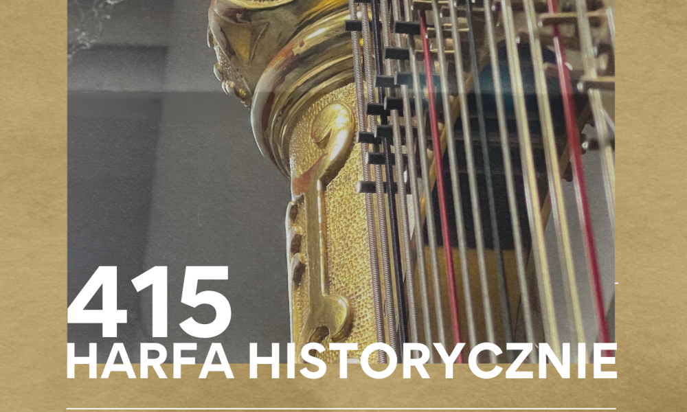 415 1 1 1000x600 - 415 - Harfa Historycznie, Reictal - Adrian Nowak