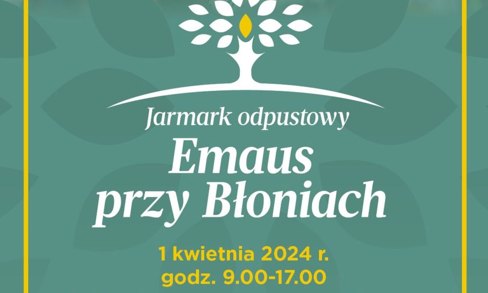 kfk2024 a3 emaus poster start pp 1000x600 - Jarmark odpustowy Emaus – w tym roku przy Błoniach Informacje organizacyjne i zmiana w organizacji ruchu