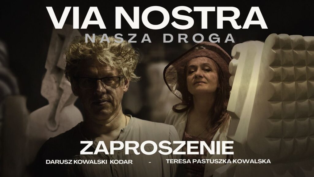 Via Nostra - wystawa w Galerii Krypta u Pijarów