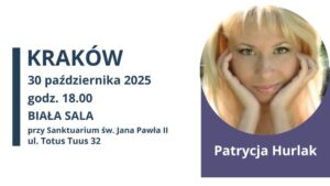 Teologia ciała - spotkanie z Patrycją Hurlak w Krakowie