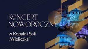 Koncert Noworoczny w Kopalni Soli "Wieliczka" - grafika