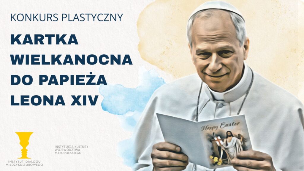 Konkurs plastyczny „Kartka Wielkanocna do Papieża Leona XIV"