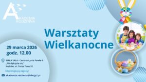 Akademia Rodzinna - warsztaty wielkanocne - grafika